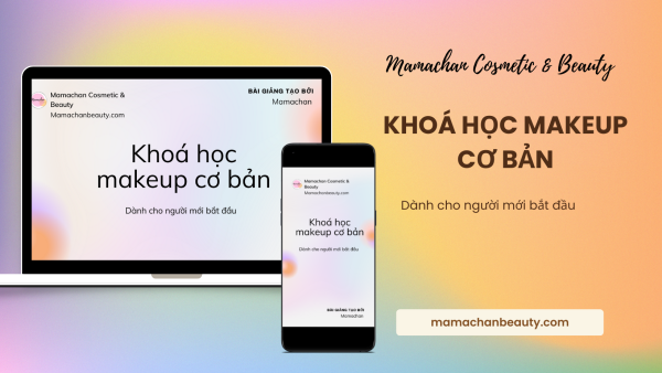 KHOÁ HỌC MAKEUP CƠ BẢN ONLINE